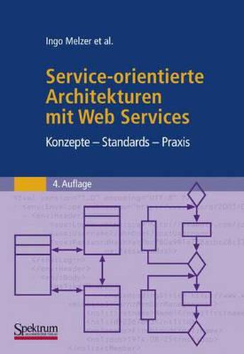 Cover image for Service-orientierte Architekturen mit Web Services: Konzepte - Standards - Praxis