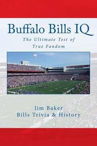 Cover image for Buffalo Bills IQ: The Ultimate Test of True Fandom