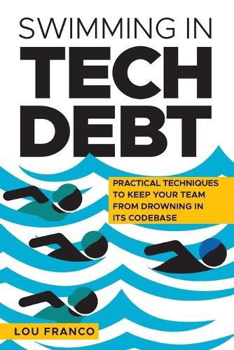Cover image for Swimming in Tech Debt