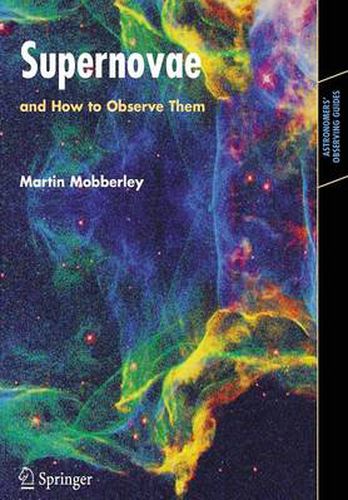 Supernovae: and How to Observe Them