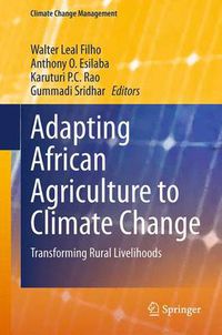 Cover image for Adapting African Agriculture to Climate Change: Transforming Rural Livelihoods