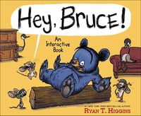 Cover image for Hey, Bruce!: An Interactive Book