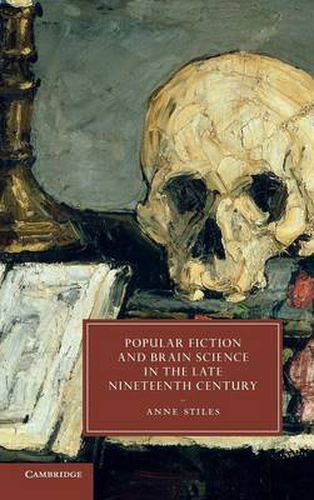 Cover image for Popular Fiction and Brain Science in the Late Nineteenth Century