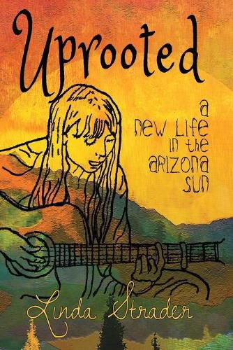 Cover image for Uprooted: A New Life in the Arizona Sun