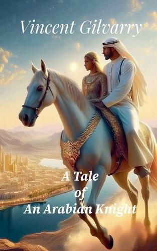 Cover image for A Tale of An Arabian Knight