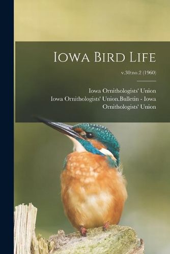 Cover image for Iowa Bird Life; v.30