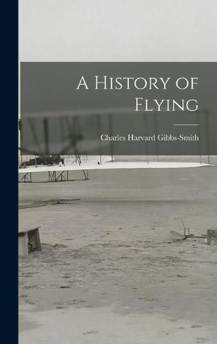 Cover image for A History of Flying