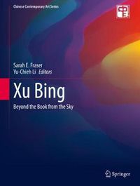 Cover image for Xu Bing: Beyond the Book from the Sky