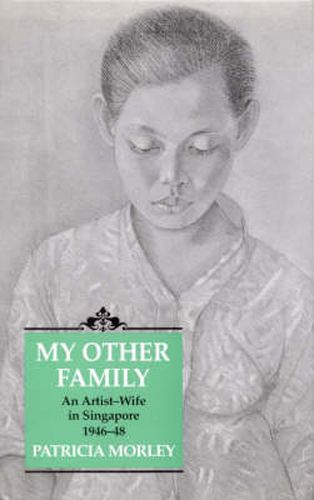 Cover image for My Other Family: Artist-Wife in Singapore