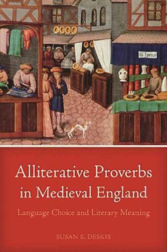 Cover image for Alliterative Proverbs in Medieval England: Language Choice and Literary Meaning