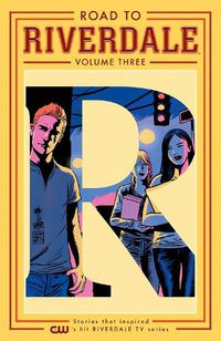 Cover image for Road To Riverdale Vol. 3