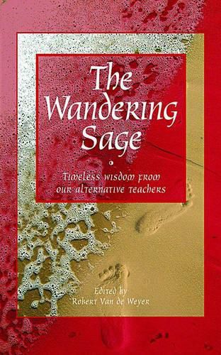 Cover image for The Wandering Sage: Timeless Wisdom from Our Alternative Teachers