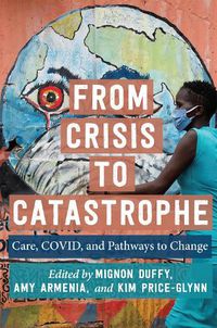 Cover image for From Crisis to Catastrophe