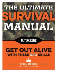 Cover image for The Ultimate Survival Manual (Paperback Edition): Modern Day Survival | Avoid Diseases | Quarantine Tips