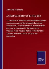 Cover image for An illustrated History of the Holy Bible