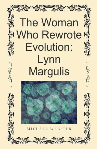 Cover image for The Woman Who Rewrote Evolution