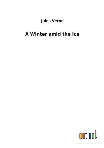 Cover image for A Winter amid the Ice