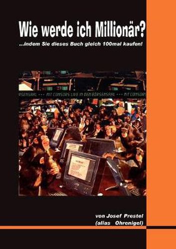 Cover image for Wie werde ich Millionar?: ...indem Sie dieses Buch gleich 100mal kaufen!