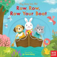 Cover image for Row, Row, Row Your Boat: Sing Along With Me!