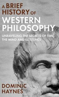 Cover image for A Brief History of Western Philosophy