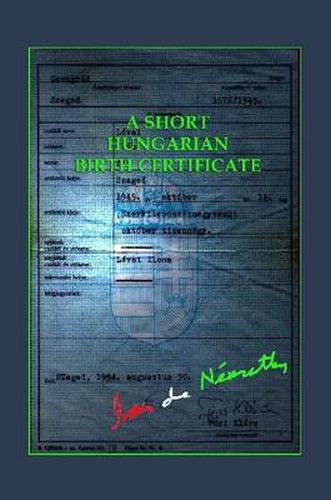 Cover image for A Short Hungarian Birth Certificate