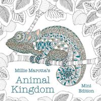 Cover image for Millie Marotta's Animal Kingdom: Mini Edition