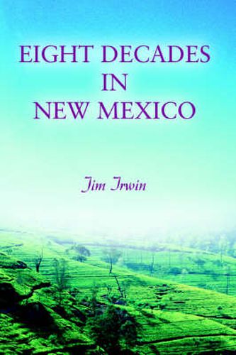 Cover image for Eight Decades in New Mexico