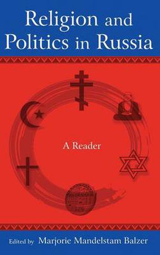 Cover image for Religion and Politics in Russia: A Reader: A Reader