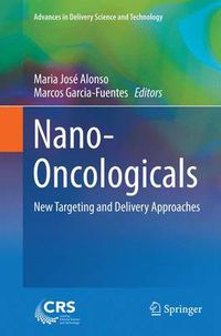 Cover image for Nano-Oncologicals: New Targeting and Delivery Approaches