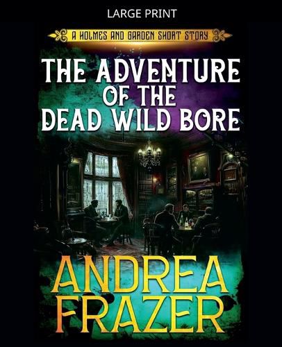 Cover image for The Adventure of the Dead Wild Bore