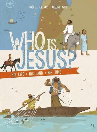 Cover image for Who Is Jesus?: His Life, His Land, His Times