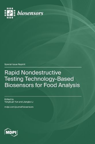 Cover image for Rapid Nondestructive Testing Technology-Based Biosensors for Food Analysis