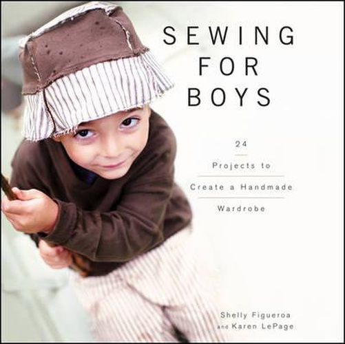 Cover image for Sewing for Boys: 24 Projects to Create a Handmade Wardrobe