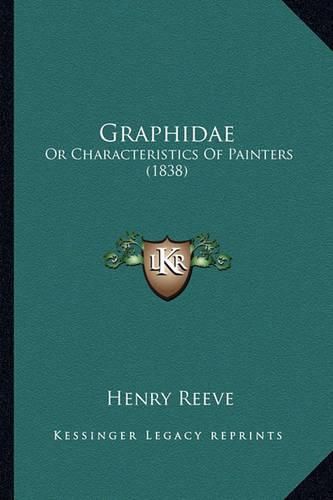 Graphidae: Or Characteristics of Painters (1838)