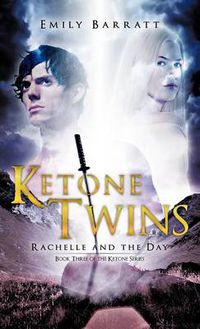 Cover image for Ketone Twins: Rachelle and the Day