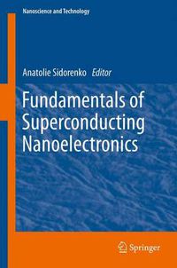 Cover image for Fundamentals of Superconducting Nanoelectronics