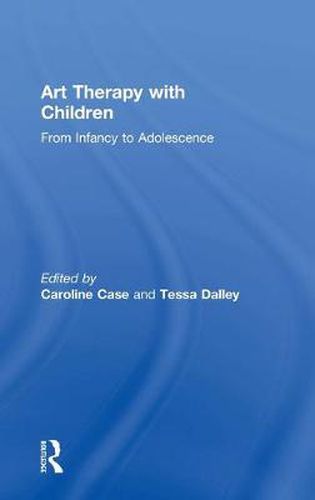 Cover image for Art Therapy with Children: From Infancy to Adolescence