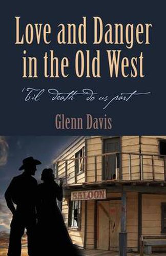 Cover image for Love and Danger in the Old West