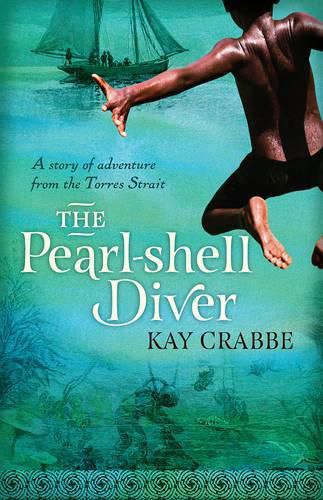 The Pearl-shell Diver: A Story of adventure from the Torres Strait