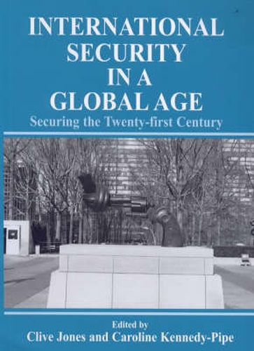 Cover image for International Security Issues in a Global Age: Securing the Twenty-first Century