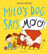 Cover image for Milo's Dog Says MOO!