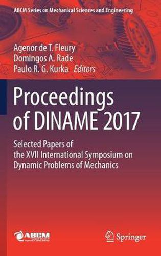 Cover image for Proceedings of DINAME 2017: Selected Papers of the XVII International Symposium on Dynamic Problems of Mechanics