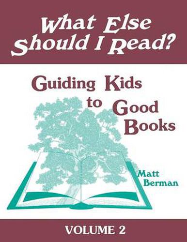 Cover image for What Else Should I Read?: Guiding Kids to Good Books