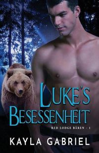 Cover image for Luke's Besessenheit: Grossdruck