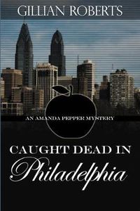 Cover image for Caught Dead in Philadelphia