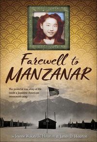 Cover image for Farewell to Manzanar: A True Story of Japanese American Experience During and After the World War II Internment