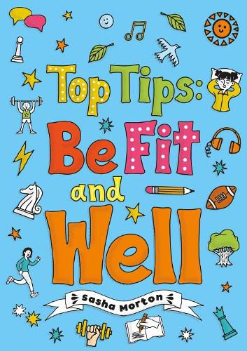 Top Tips: Be Fit and Well (Set 04)