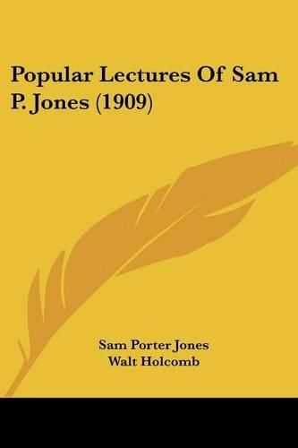 Popular Lectures of Sam P. Jones (1909)