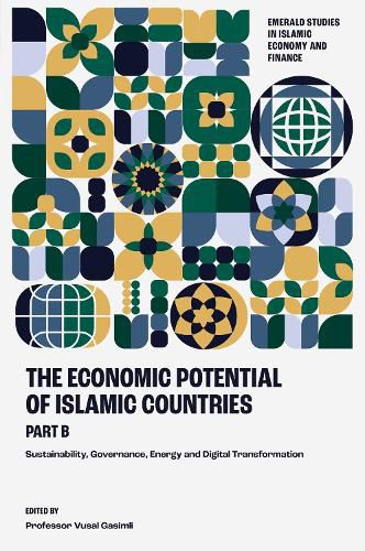 Cover image for The Economic Potential of Islamic Countries, Part B