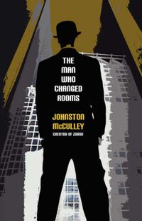 Cover image for The Man Who Changed Rooms